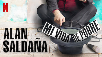 Alan Saldaña: Mi vida de pobre (2017)