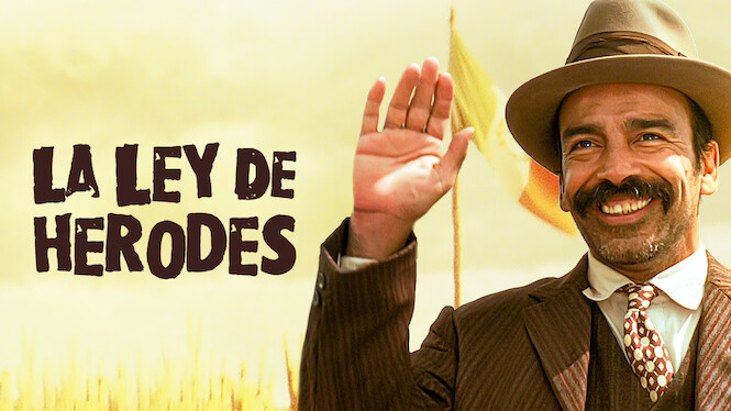 La ley de Herodes (1999) - Netflix | Flixable