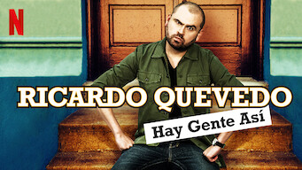 Ricardo Quevedo: Hay gente así (2018)